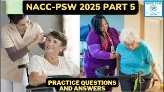 NACC PSW 2025 Exam Prep | Part 5