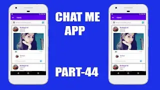 Chat Me App - 44 - Chat Notification Click to Open Chat Activity  - Social Networking App
