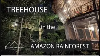 Treehouse Lodge in the Amazon Rainforest | Peru