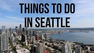 THINGS TO DO IN SEATTLE, WASHINGTON! // Seattle Vlog