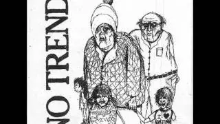 No Trend ~ The Early Months (Full Album)