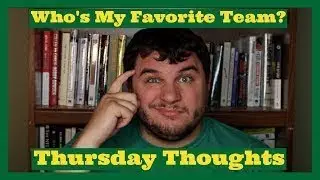Whos My Favorite College Football Team? | Thursday Thoughts