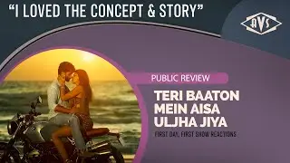Teri Baaton Mein Aisa Uljha Jiya | Public Review