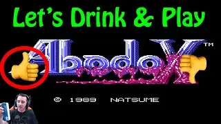 Lets Drink & Play Abadox  NES Episode 7