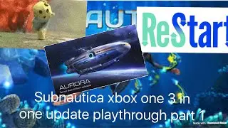 Waynethecool SUBNAUTICA XBOX ONE NEW UPDATE PLAYTHROUGH PART 2