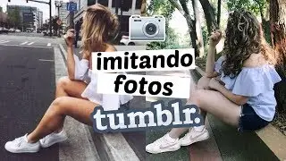 IMITANDO FOTOS TUMBLR ONDULADAS - OU NÃO | Mari Vasconi