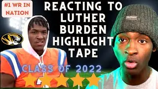 Reacting to the #1 WR in the Nation Highlight tape| Luther Burden | ￼ Missouri Commit