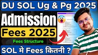 🔥DU SOL New Admission Fees 2025 For All Courses! - Fees Structure Explained!