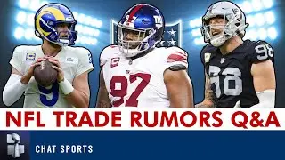 NFL Trade Rumors On Cooper Kupp, Dexter Lawrence, Matthew Stafford, Maxx Crosby & Chris Olave | Q&A