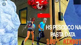 SAIU!! HS PESCOÇO NA PASTA DATA📌📂 com AIMBOT 100% ANTIBAN ANTI-BLACKLIST✅