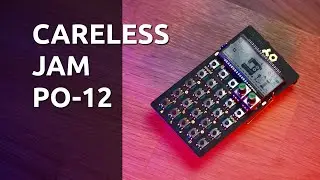 Careless Jam / Making techno on the Pocket Operator
