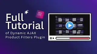Full Tutorial – Dynamic AJAX Product Filters for WooCommerce | Step-by-Step Guide