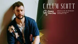 Calum Scott - Live at Peace One Day
