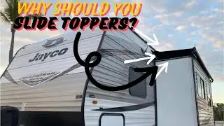 WHY YOU Should Add Slide-Toppers To Your RV!