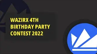 WazirX 4th Birthday party- HTK Contest March 2022