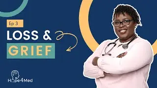 Loss and Grief: Orphaned in 16 Months | Hope4Med Episode 3