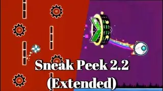 [2.2] Sneak Peek (Extended) | Geometry Dash 2.2