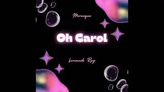 Oh Carol ( Merengue )