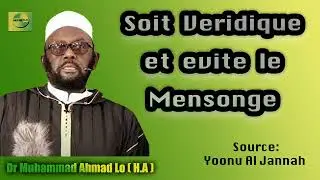 {Soit Veridique et eviter le mensonge} \\ Dr Muhammad Ahmad Lô (H.A)