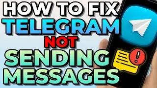 How To Fix Telegram Not Sending Messages 2023