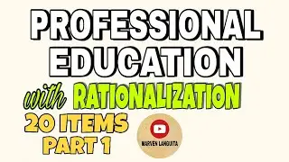 LET REVIEWER 2021 | PROFESSIONAL EDUCATION with RATIONALIZATION | PART 1