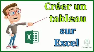 Comment créer un tableau Excel