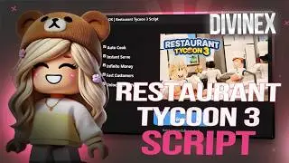 Restaurant Tycoon 3 Script (PASTEBIN) — BEST SCRIPT?! 1M/10Min 🏆NO KEY
