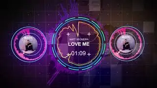 Love Me - Matt Sequeira (Official Audio)