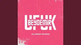 HİÇ (Jeremy Version)