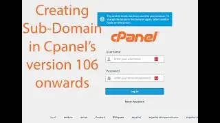 How to Create Sub-Domain in Cpanel 106 or later version.