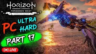 🏹 Horizon Forbidden West: PC Ultra Hard Playthrough - Part 17