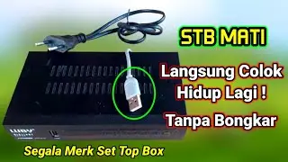 Servis STB DIGITAL Mati Total Tanpa Bongkar  !