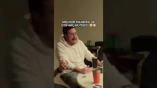 Melhor maneira de disfarçar peido ☢️💨