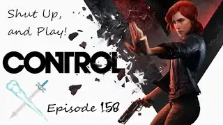 Shut Up, and Play! Ep. 158: Control Object 15