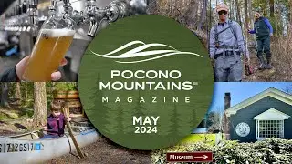 Pocono Mountains Magazine Premiere | May 2024