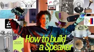 How to build a speaker from scratch