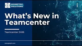 What's New in Teamcenter? - Webinar Preview