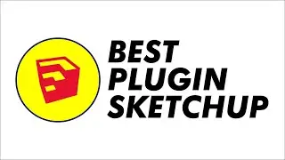 Best Sketchup Plugins - Sketchup Tutorials for Beginners
