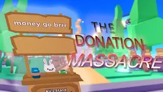 The Donation Massacre