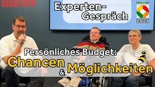 Persönliches Budget: Chancen und Möglichkeiten | Experten-Gespräch | Reha Care 2023 Düsseldorf