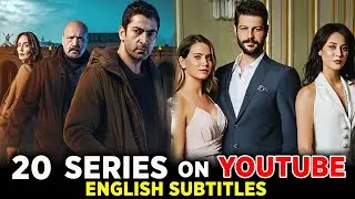 Top 20 Turkish Series on Youtube With English Subtitles