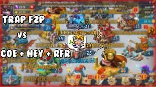 F2P rally trap Vs HEY C0E RFR k225 - Lords Mobile