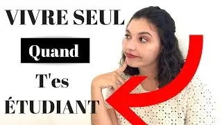 VIVRE SEUL QUAND T'ES ÉTUDIANT