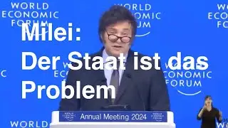 Milei: Der Staat ist das Problem! Ganze Rede auf Deutsch