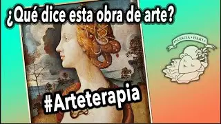 Retrato póstumo de Simonetta Vespucci ¿QUE DICE ESTA OBRA DE ARTE? Episodio 58