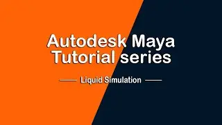 Liquid Simulation in Autodesk Maya 2020 (Tutorial)