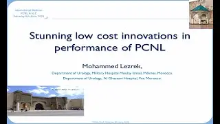 Stunning Low Cost Innovations In Performance PCNL. A to Z PCNL webinar 06/06/2020