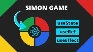 Learn React Hooks by Coding the Simon Game