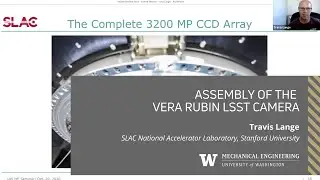 Assembly of the Vera Rubin LSST Camera - Travis Lange (SLAC/Stanford)