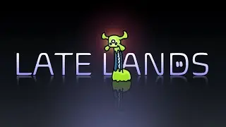 Late Lands - Exploration Test